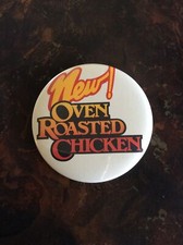 “KENTUCKY FRIED CHICKEN” NEW Oven Roasted CHICKEN Promo Pin Back Button