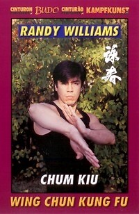 Wing Chun Kung Fu Chum Kiu - Randy Williams