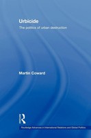 Urbicide The Politics Of Urban Destruction Martin Coward Taschenbuch Englisch