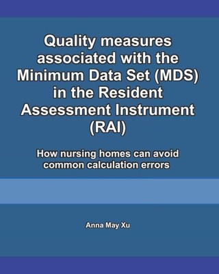 Quality measures associated with the Minimum Data Set (MDS) in the Resident Asse