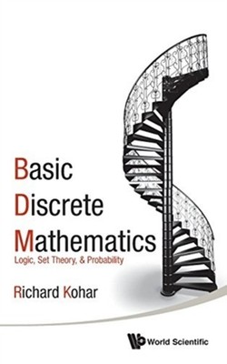 KOHAR - Basic Discrete Mathematics  Logic Set Theory and Probability - X555z