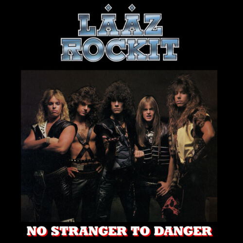 LAAZ ROCKIT - No Stranger To Danger - Re-Release-CD - 200651 - Foto 1 di 1