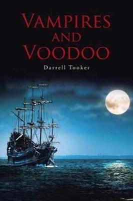 Tooker - Vampires and Voodoo - New paperback or softback - 66 - X555z