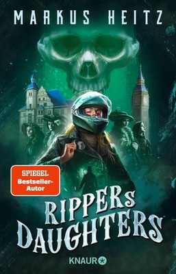 Ripper's Daughters Gesamtausgabe | Markus Heitz | Taschenbuch | 976 S. | Deutsch