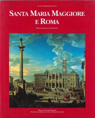 kuratiert von Rober..SANTA MARIA MAJOR UND ROMA