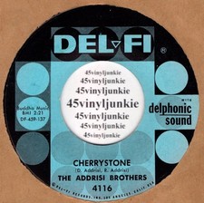 The Addrisi Brothers 45 rpm "Cherrystone" on Del-Fi Records