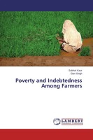 Sukhvir Kaur (U. A.) | Poverty And Indebtedness Among Farmers | Taschenbuch