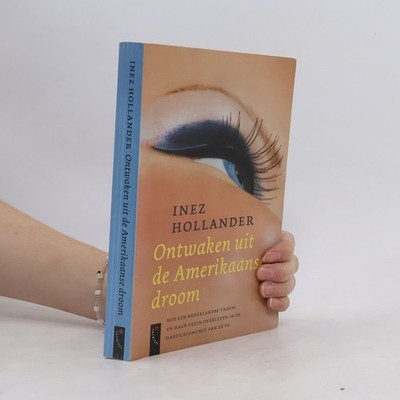 Ontwaken uit de Amerikaanse droom  |  Inez Hollander Lake