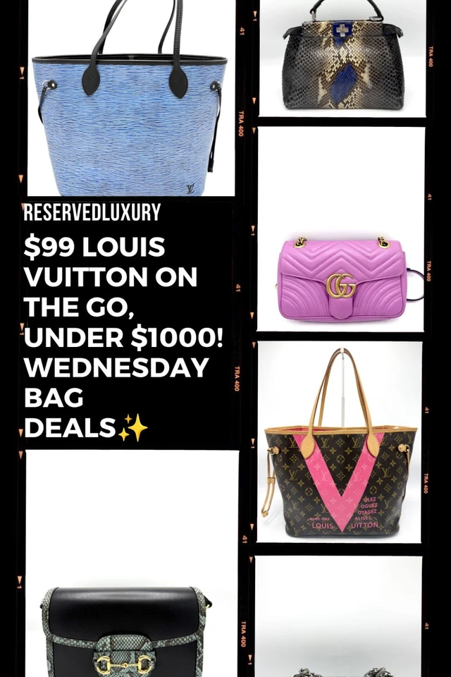 🚨$99 LIKE NEW LOUIS VUITTON, UNDER $1000 BAGS🚨 & SUPER DEALS WED!