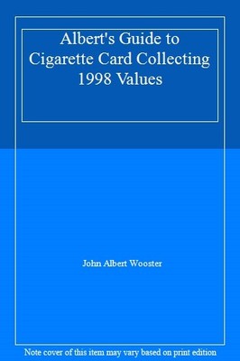 Albert's Guide to Cigarette Card Collecting 1998 Values,John Alb