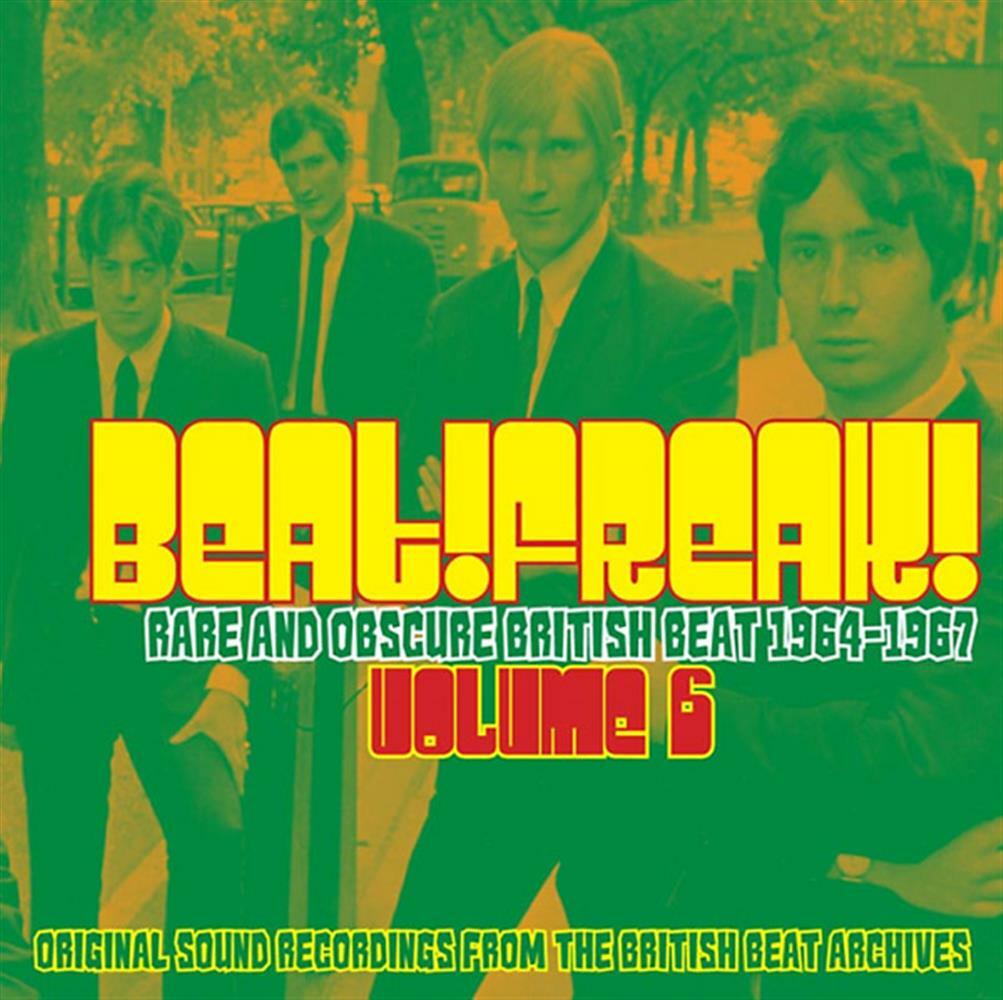 Rare And Obscure British Beat 1964-1967 - Beat!Freak!: Volume 6 (Audio Cd)