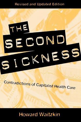 Howard Waitzkin The Second Sickness (taschenbuch)