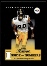 2003 PLAYOFF PRESTIGE INSIDE THE NUMBERS PLAXICO BURRESS 0216/2002 PITTSBURGH