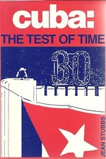 Cuba: The Test of Time by Stubbs, Jean