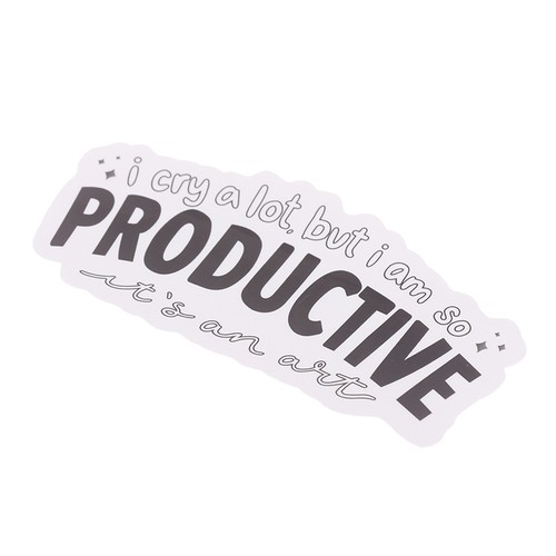 I Cry A Lot But I Am So Productive Vinyl Bumper Sticker - Motivational - Photo 6/12