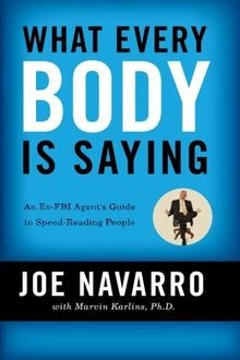 What Every BODY is Saying: An Ex-FBI Agents Guide ... | Buch | Zustand sehr gut