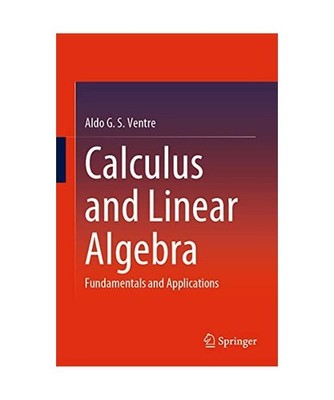 Calculus and Linear Algebra: Fundamentals and Applications: Fundamentals and App