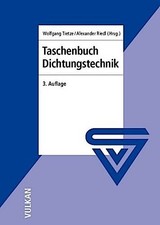 Taschenbuch Dichtungstechnik, 3. Auflage Wolf...