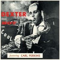 Vinile - Dexter Gordon - Blows Hot & Cool - Waxtimerecords -D- Neu