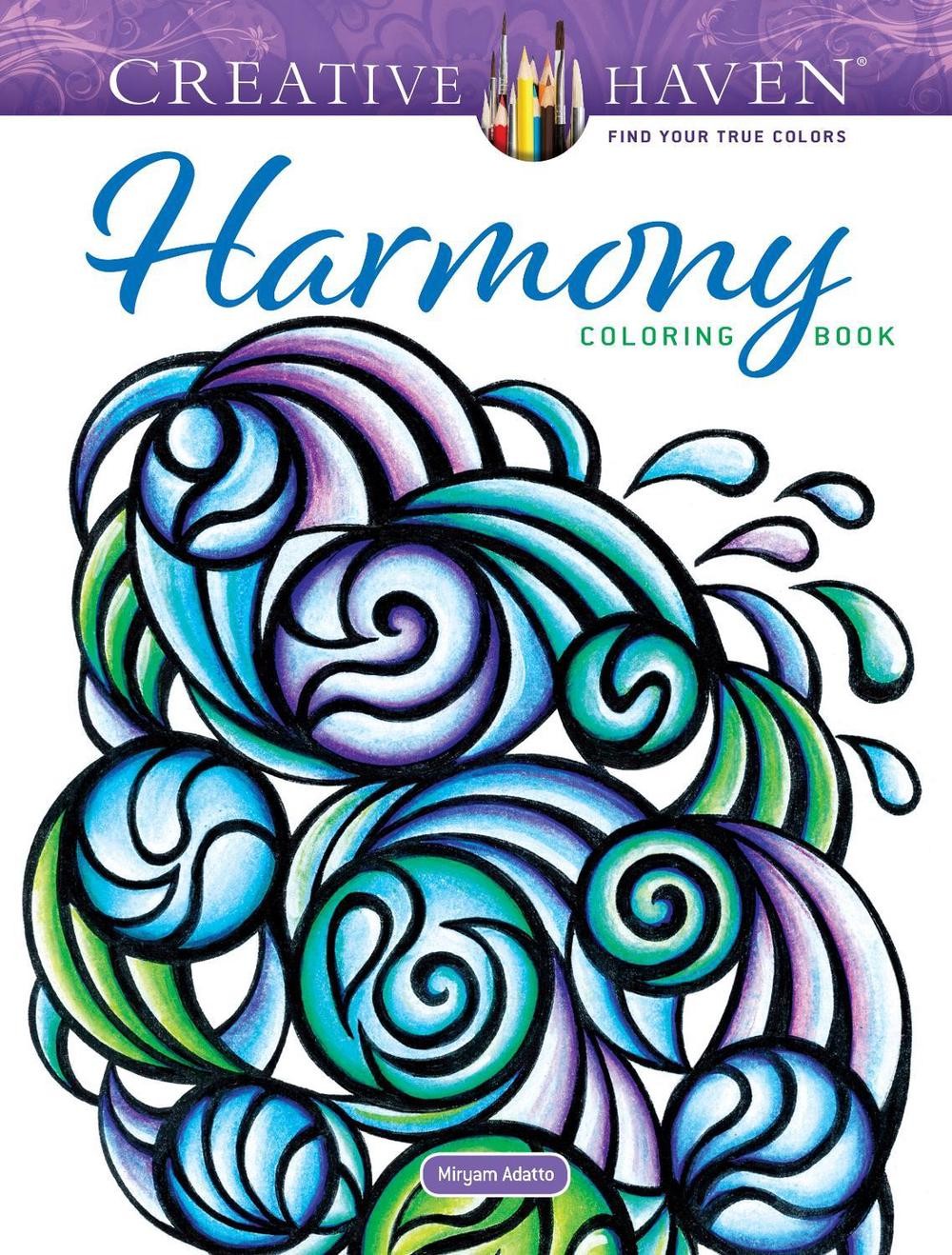 Creative Haven Harmony Coloring Book by Miryam Adatto Paperback Book
