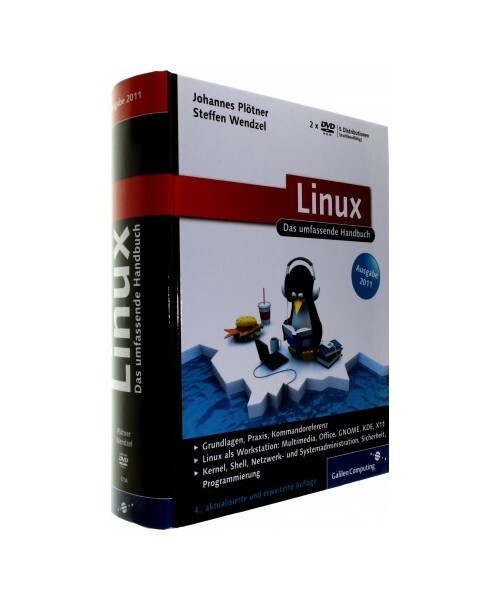 Linux, Ausgabe 2011: Das umfassende Handbuch, Johannes Plötner, Steffen Wendzel - Johannes Plötner, Steffen Wendzel