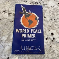 1945 Vintage World Peace Primer The Pure Oil Company