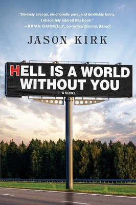 Hell Is a World Without You Jason Kirk Taschenbuch Englisch 2024