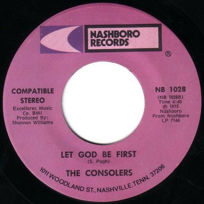 The Consolers - Let God Be First / Tell The Child (About God) (7'')