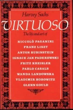 Virtuoso: The Life and Art of Niccolo Paganini, Franz Liszt, Anton...