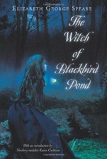 The Witch of Blackbird Pond : A Newbery Award Winner Elizabeth Ge