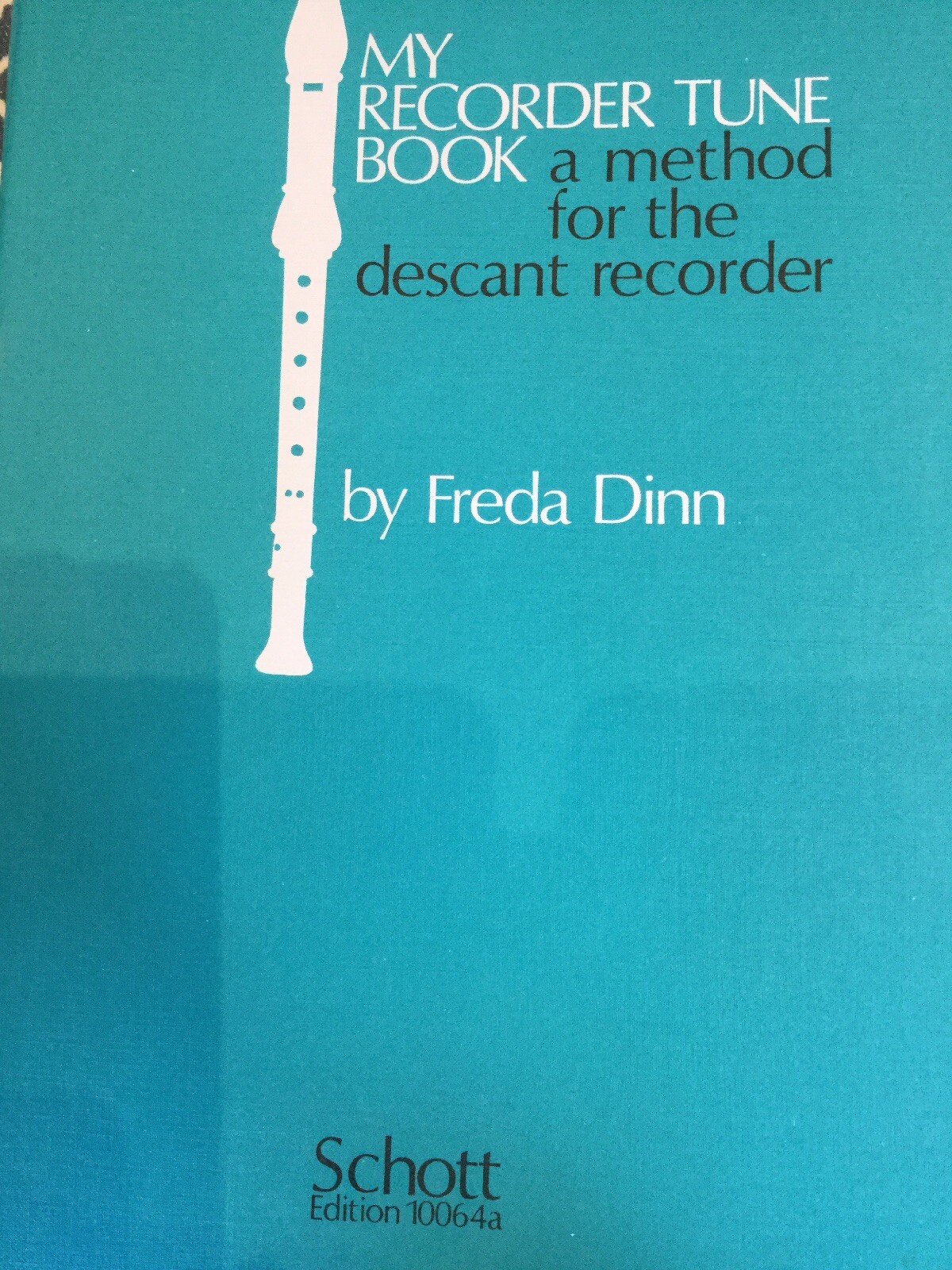 My Recorder Tune Book A Method for the Descant Recorder sheet music