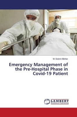 Emergency Management of the Pre-Hospital Phase in Covid-19 Patient M. Sobirin Mo