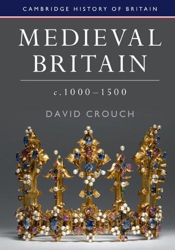 Medieval Britain c.1000–1500 Cambridge History Britain David Crou… 9780521149679 - Image 4