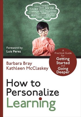 How to Personalize Learning: A Practical Guide for Getting Started and Going...
