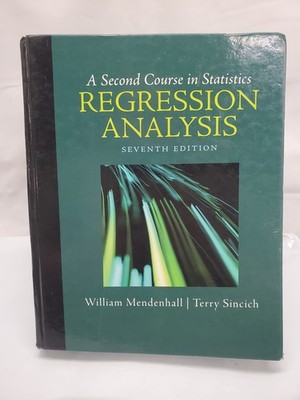 Second Course in Statistics : Regression Analysis - Sincich *Good