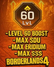 Borderlands 4⭐INSTANT LVL 60 BOOST⭐MAX SDU⭐MAX ERIDIUM⭐MAX MONEY $$$⭐PSN/XBOX/PC
