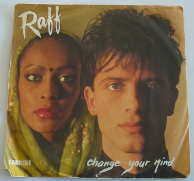 Raff - Change Your Mind 7'' Single