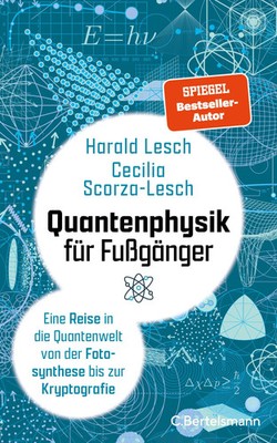 Quantenphysik für Fußgänger | Harald Lesch (u. a.) | Buch | 160 S. | Deutsch