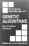 The Practical Handbook of Genetic Algorithms: New Frontiers, Volume II (Practic