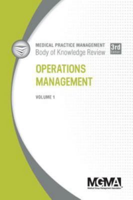 Medical Practice Management Body of Knowledge Review: Operations Management