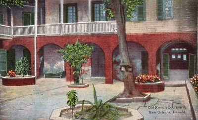 Postcard LA New Orleans Louisiana Old French Courtyard Linen Vintage PC b5286
