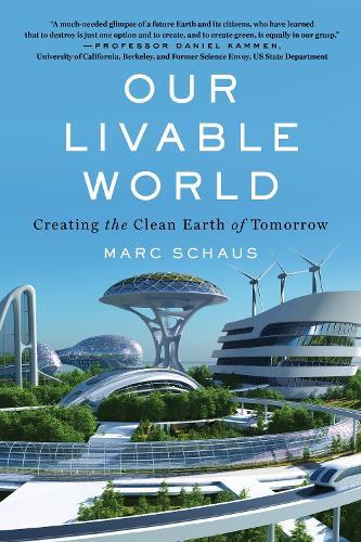 Thumbnail - Marc Schaus Our Livable World (taschenbuch) (us Import)