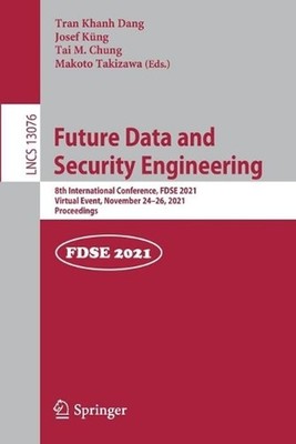 Future Data and Security Engineering: 8th International Conference, FDSE 2021, V