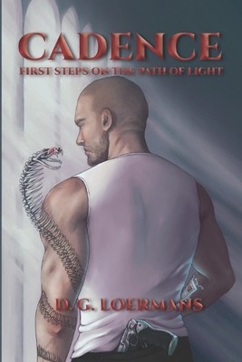 Cadence: First steps on the Path of Light. By D G Loermans - New Copy - 97817...