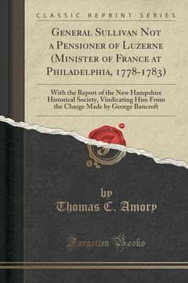 General Sullivan Not a Pensioner of Luzerne Minist