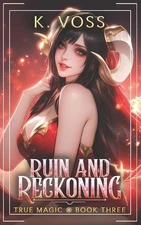 Ruin and Reckoning by K. Voss Paperback Book