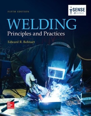 Welding: Principles and Practices by Edward R. Bohnart (English) Hardcover Book