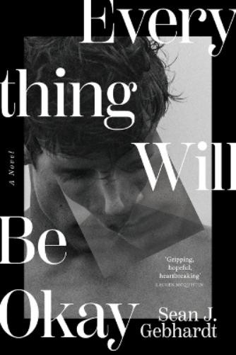 Шон Джей Гебхардт Все будет хорошо (в мягкой обложке) (ИМПОРТ ИЗ Великобритании)