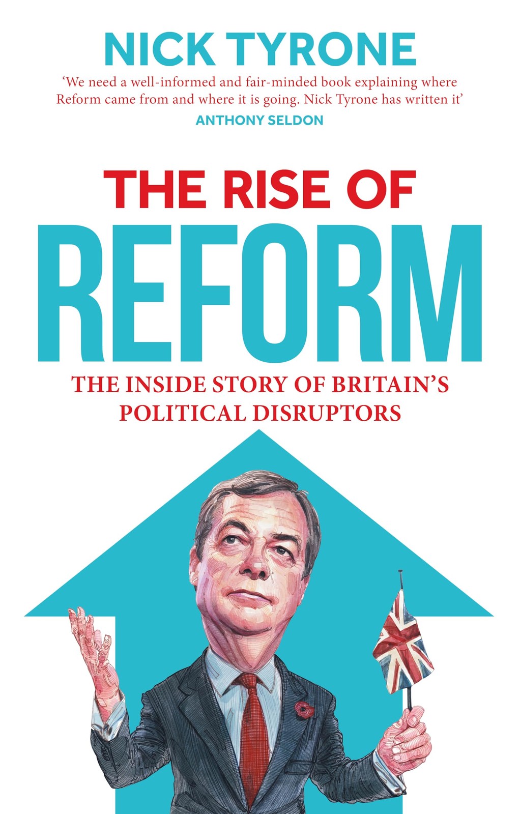 The Rise Of Reform : The Inside Story Of Britain's Political Disruptors Nick Tyrone - Image 6