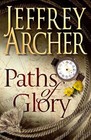 Paths of Glory by Archer, Jeffrey Hardback Book The Fast Free Shipping